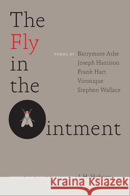 The Fly in the Ointment J. H. Hobson Barrymore Ashe Joseph Harrison 9780692329436