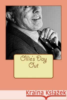 Ollie's Day Out Carl Nelson 9780692330470