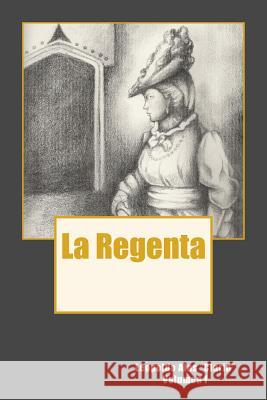 La Regenta Vol. I Leopoldo Alas Clarin 9780692330890 Libros Medio Siglo