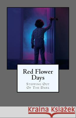 Red Flower Days Astrid Buchhammer 9780692332849