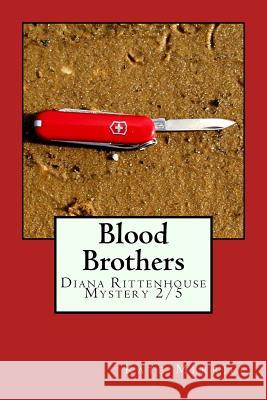 Blood Brothers: Diana Rittenhouse Mystery 2/5 Kate Merrill 9780692333457