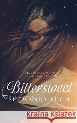 Bittersweet (Love Edy Book Two) Shewanda Pugh 9780692333822 Razor's Edge