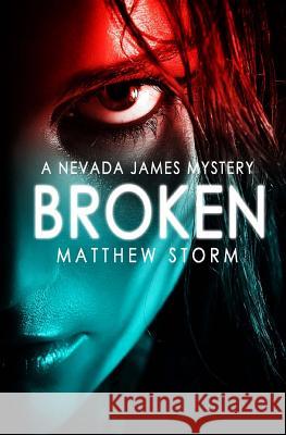 Broken Matthew Storm 9780692335611 Cranberry Lane Press