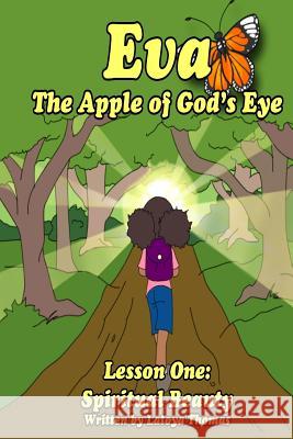 Eva: The Apple of God's Eye Latoya Thomas 9780692339886 