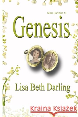 Genesis Lisa Beth Darling 9780692341698 Moon Mistress Publishing