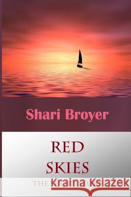 Red Skies: An Inspriational Short Story Shari Broyer 9780692344019