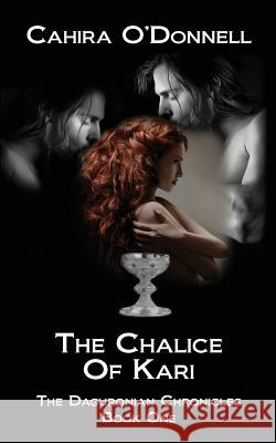 The Chalice of Kari Cahira O'Donnell 9780692348888