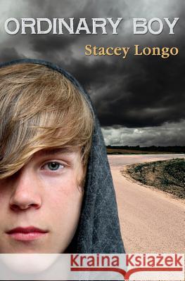 Ordinary Boy Stacey Longo 9780692352823 Dark Alley Press