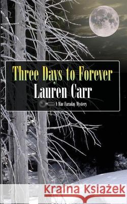 Three Days to Forever Lauren Carr 9780692353844