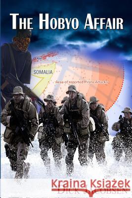 The Hobyo Affair Dick Jacobsen 9780692355381 Dick Jacobsen