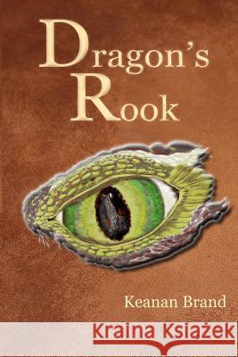 Dragon's Rook Keanan Brand 9780692359457