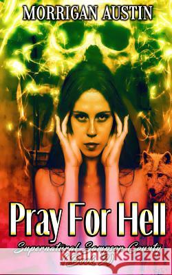 Pray For Hell Honeycutt, Kitty 9780692360842 Mythos Press