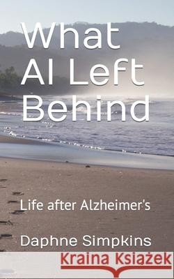 What Al Left Behind Daphne Simpkins 9780692361849