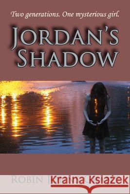 Jordan's Shadow Robin Johns Grant 9780692364796