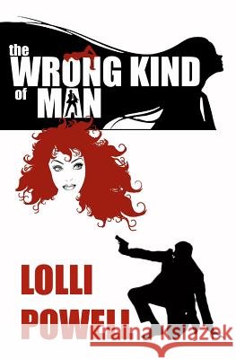 The Wrong Kind of Man Powell, Lolli 9780692365335