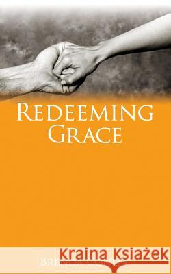 Redeeming Grace Brenda Conley 9780692365618