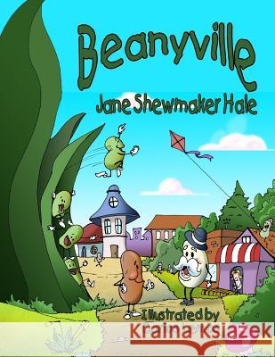 Beanyville Jane Hale 9780692371176 Kids Book Press