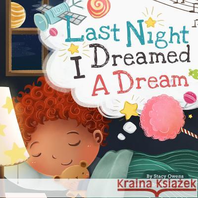 Last Night I Dreamed a Dream Stacy Owens 9780692372784