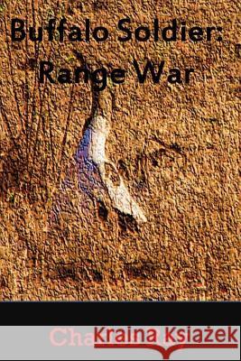 Buffalo Soldier: Range War Charles Ray 9780692373644 Uhuru Press