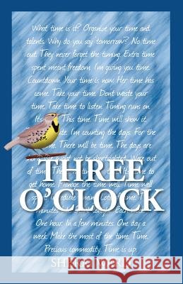 Three O'Clock Sherri Ward Daniel H. Bennett 9780692373965