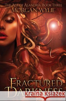 Fractured Darkness (The Age of Alandria: Book Three) Beuschel, Amber 9780692374139 Red Cabin Publishing
