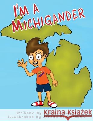I'm A Michigander Richardson, Jordan 9780692375709 Peninsulam Publishing