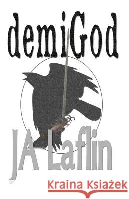 demiGod Laflin, J. a. 9780692381052