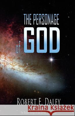 The Personage of GOD Daley, Robert E. 9780692383834