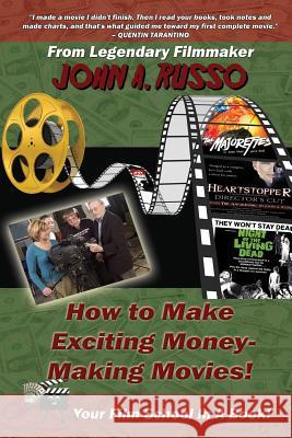 How to Make Exciting Money-Making Movies (Black and White Ed.): Your Film School In A Book! Vincent, Gary Lee 9780692385531 Burning Bulb Publishing