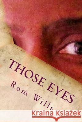 Those Eyes Rom Wills 9780692387795