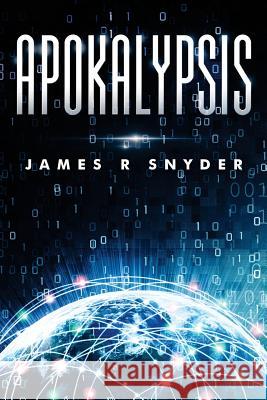 Apokalypsis James R. Snyder 9780692390986