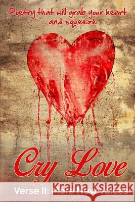 Cry Love: More New Voices Various Authors Evan McCracken-Iverson Danielle Corcione 9780692392409