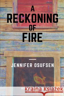 A Reckoning of Fire Jennifer Osufsen 9780692392706 Little Tyrant Press