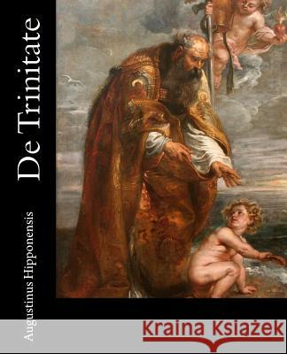 De Trinitate: [Latin Edition] Grant, Ryan 9780692394380 Mediatrix Press