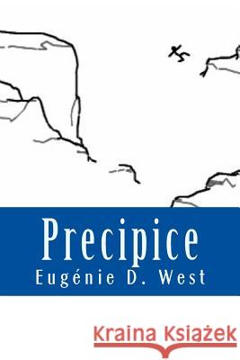 Precipice: Book Eight in the 'Reporting is Murder'(c) Series West, Eugenie D. 9780692395127 Samothrace Press