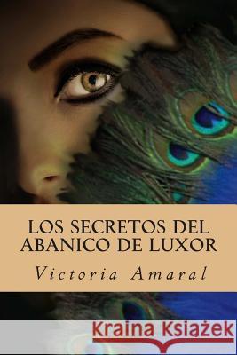 Los secretos del abanico de Luxor Camacho, Rubis 9780692396797