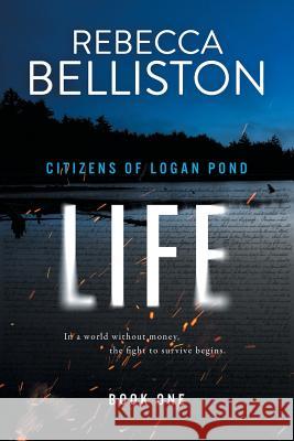 Life Rebecca Belliston 9780692396988 Gated Publishing