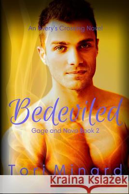 Bedeviled: Gage and Nova Trilogy Book 2 Tori Minard 9780692398609