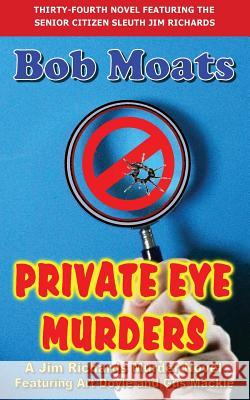 Private Eye Murders Bob Moats 9780692403648