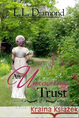 An Unwavering Trust L. L. Diamond 9780692406717 L.L. Diamond