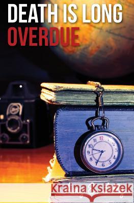 Death is Long Overdue Lilly, Amy E. 9780692410189 Bella Lilly Press