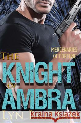 The Knight of Ambra Lyn Brittan 9780692413586