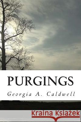 Purgings MS Georgia a. Caldwell 9780692417560 Georgia Caldwell