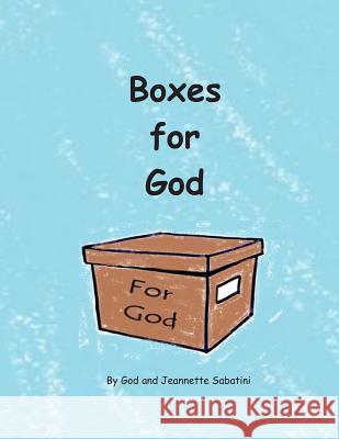 Boxes for God Mrs Jeannette Teresa Sabatini 9780692420294 Nettesfeathers
