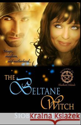 The Beltane Witch Siobhan Muir 9780692421000