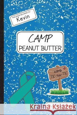 Camp Peanut Butter Troye Evers 9780692425565