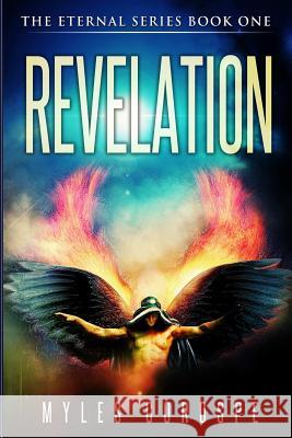 Revelation: The Eternal Series Book One Myles Gorospe 9780692431689