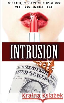 Intrusion Arlene Kay 9780692433966 Arlene Kay