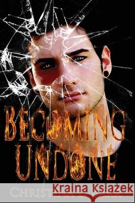 Becoming Undone Christina L. Barr 9780692435694 Ninja Dust