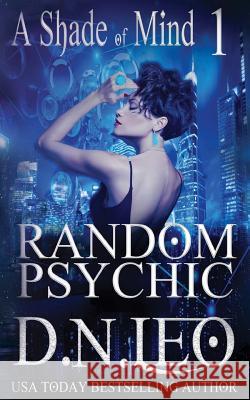 Random Psychic D. N. Leo 9780692437919 Narrative Land